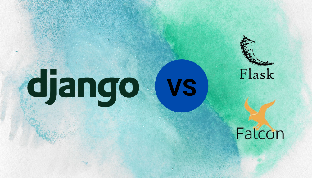 Django vs Flask-Falcon Django vs Flask-Falcon